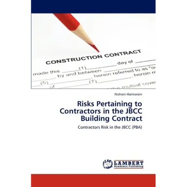 Risks Pertaining to Contractors in the JBCC Building Contract