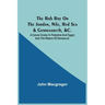The Rob Roy On The Jordan, Nile, Red Sea & Gennesareth, &C.: A Canoe Cruise In Palestine And Egypt, And The Waters Of Damascus