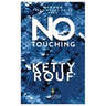No Touching