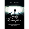 Daily Redemption: Daily Encouragement for Right Choices