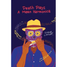 Death Plays a Mean Harmonica