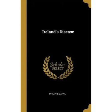 Ireland's Disease