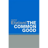 Common Good: Afterlives and Borrowings