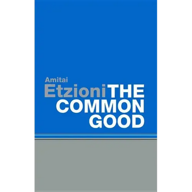 Common Good: Afterlives and Borrowings