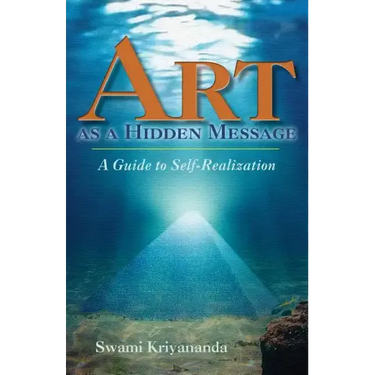 Art as a Hidden Message: A Guide to Self-Realization