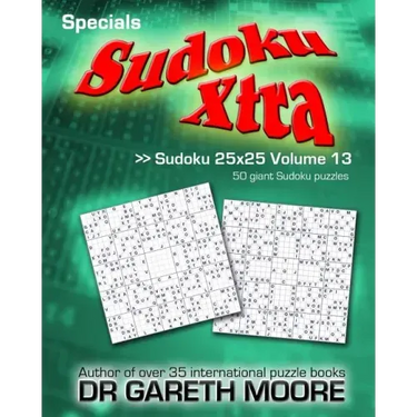 Sudoku 25x25 Volume 13: Sudoku Xtra Specials