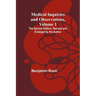 Medical Inquiries and Observations, Vol. 1; The Second Edition, Revised and Enlarged by the Author