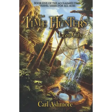 The Time Hunters and the Lost City