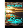 Black and Blue Horizons