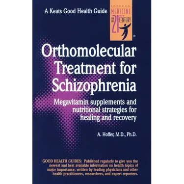 Orthomolecular Treatment for Schizophrenia
