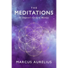 The Meditations: An Emperor's Guide to Mastery