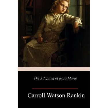 The Adopting of Rosa Marie