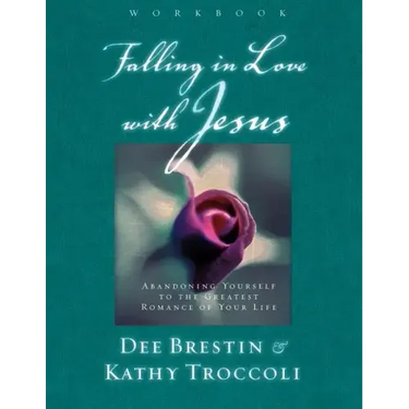 Falling in Love with Jesus: Abandoning Yourself to the Greatest Romance of Your Life