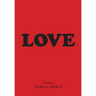 Love: Poems by Lowell Rubin