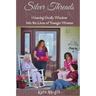 Silver Threads: Weaving Godly Wisdom Into the Lives of Younger Women