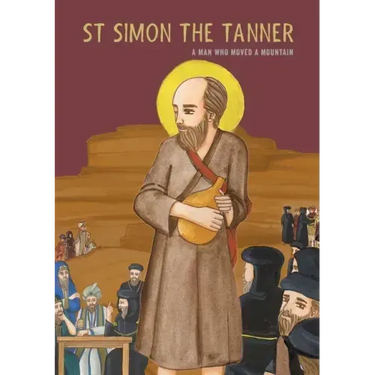 St Simon the Tanner: A man who moved a mountain