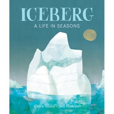 Iceberg: A Life in Seasons