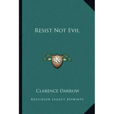 Resist Not Evil