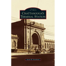 Chattanooga's Terminal Station
