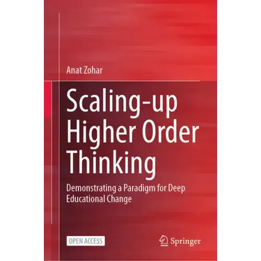 Scaling-Up Higher Order Thinking: Demonstrating a Paradigm for Deep Educational Change