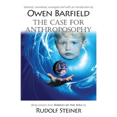 The Case for Anthroposophy