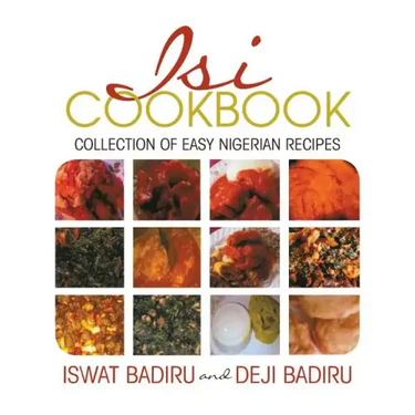 Isi Cookbook: Collection of Easy Nigerian Recipes