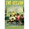 The Reezon Why: A Deeply Personal Story That Showcases the Power of Resilience and Triumph in the Inner City Streets