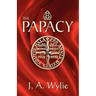 The Papacy: A Demonstration