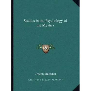 Studies in the Psychology of the Mystics