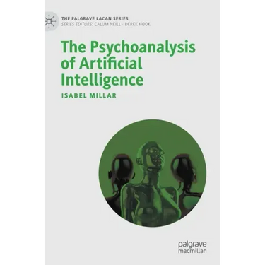 The Psychoanalysis of Artificial Intelligence