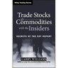 Trade Stocks and Commodities with the Insiders: Secrets of the Cot Report