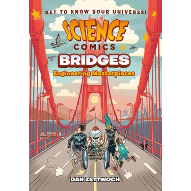 Science Comics: Bridges: Engineering Masterpieces