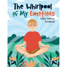 The Whirlpool of My Emotions