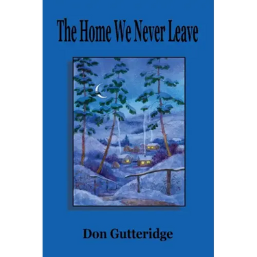 The Home We Never Leave