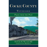 Cocke County, Tennessee: Pages from the Past