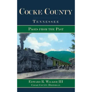 Cocke County, Tennessee: Pages from the Past
