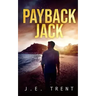 Payback Jack: A Vigilante Justice Thriller