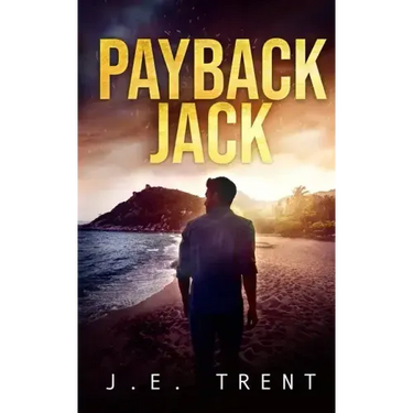 Payback Jack: A Vigilante Justice Thriller
