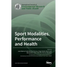 Sport Modalities, Performance and Health