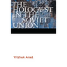 The Holocaust in the Soviet Union