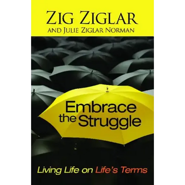 Embrace the Struggle