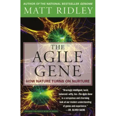 The Agile Gene: How Nature Turns on Nurture