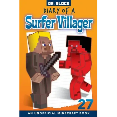 Diary of a Surfer Villager, Book 27: an unofficial Minecraft book