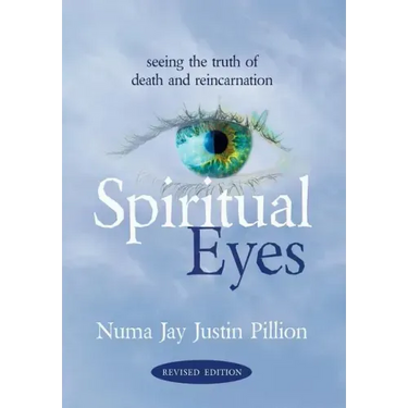 Spiritual Eyes: Seeing the Truth of Reincarnation