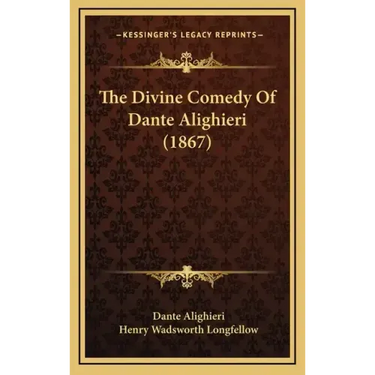 The Divine Comedy of Dante Alighieri (1867)