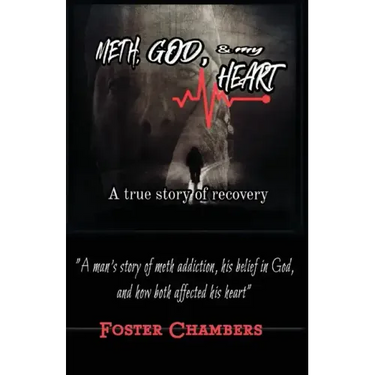 Meth, God, and My Heart