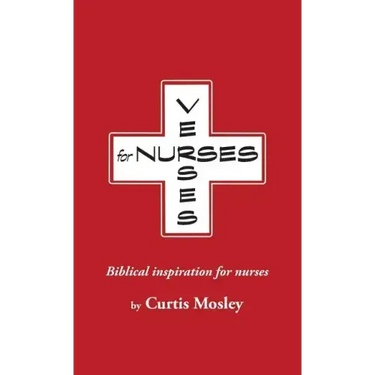 Verses for Nurses: Biblical inspiration for nurses