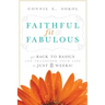 Faithful, Fit & Fabulous: Get Back to Basics and Transform Your Life in Just 8 Weeks