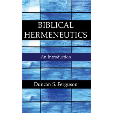 Biblical Hermeneutics
