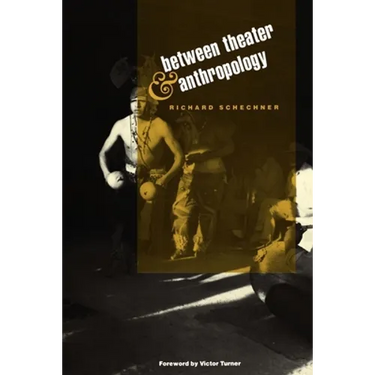 Between Theater and Anthropology
